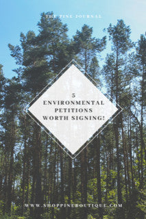 5 Environmental Petitions Worth Signing!