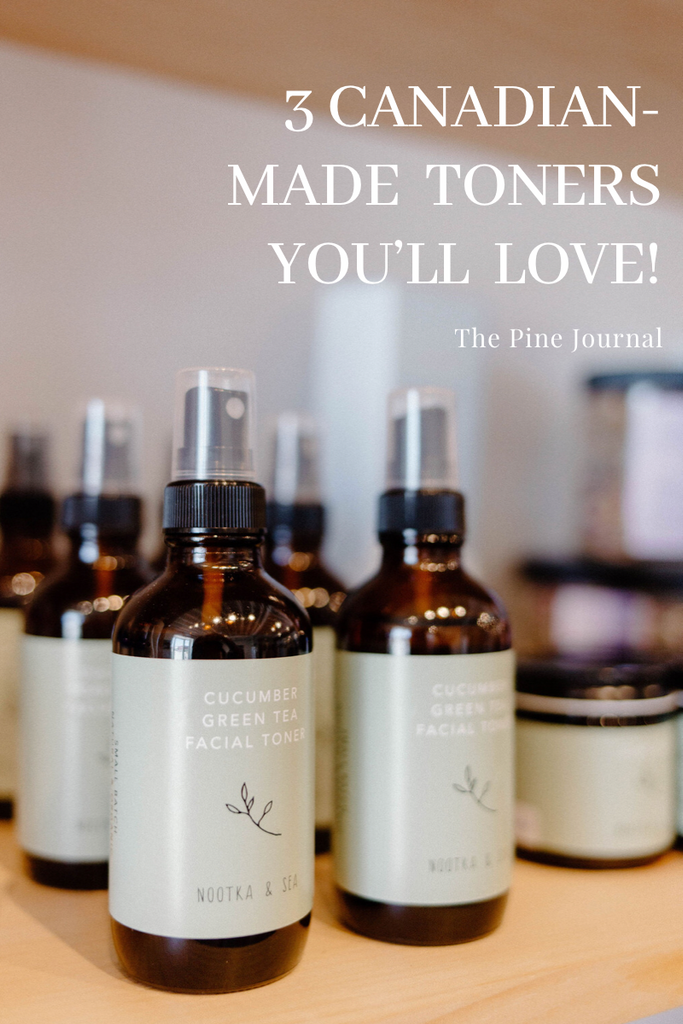 3 Canadian-Made Toners You'll Love!