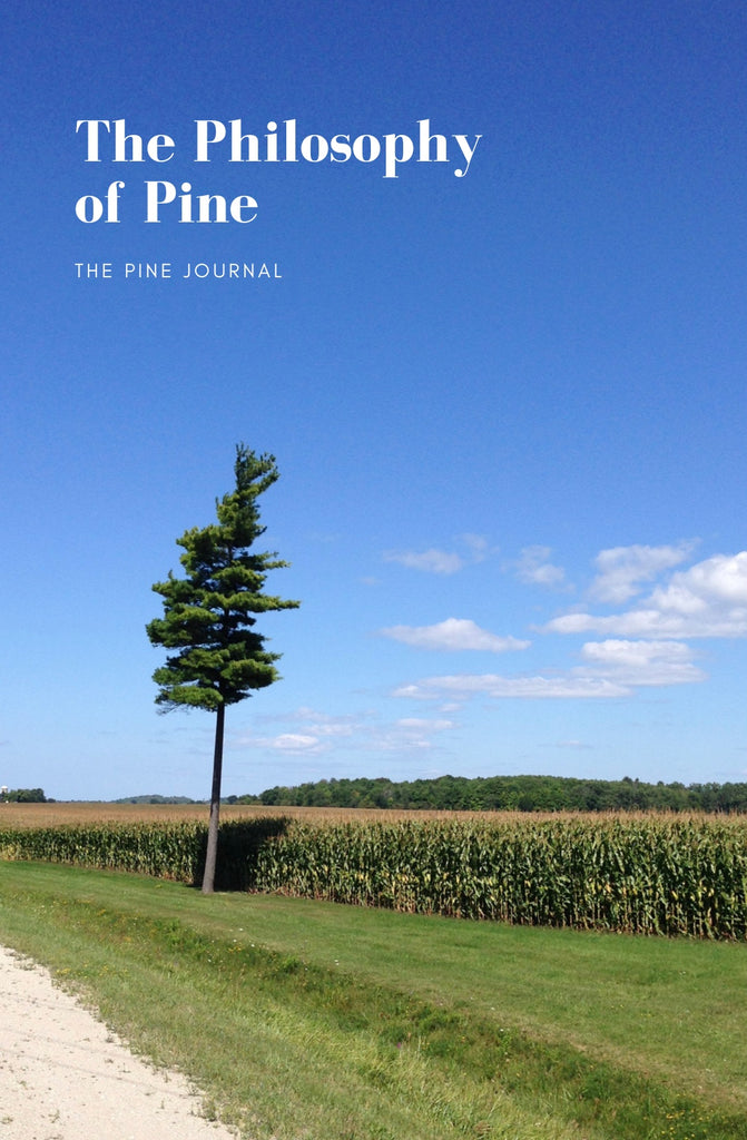 The Philosophy of Pine