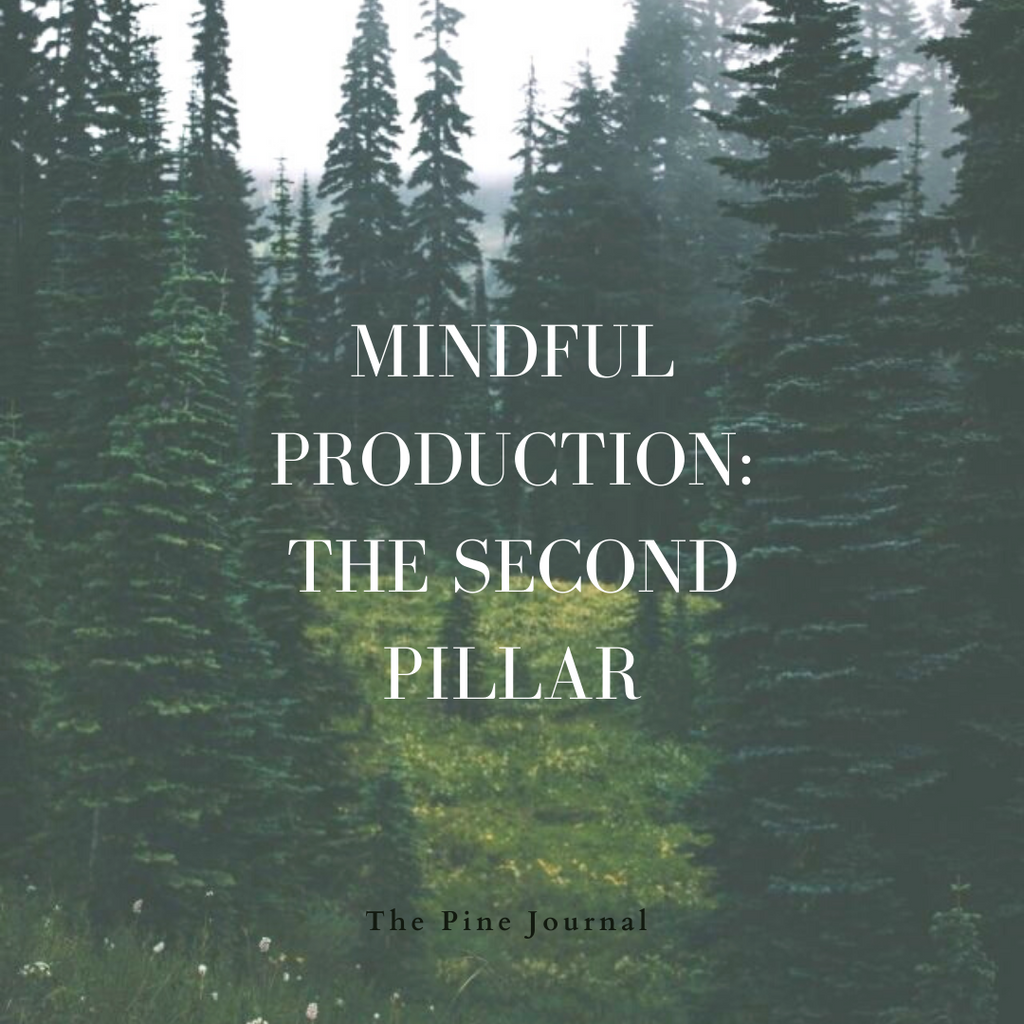 Mindful Production: The Second Pillar
