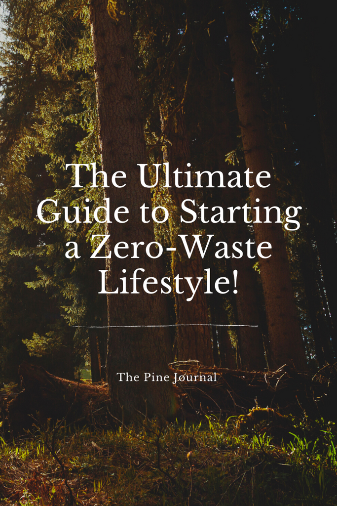 The Ultimate Guide to Starting a Zero-Waste Lifestyle!